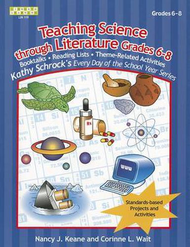 Cover image for Teaching Science Through Literature, Grades 6-8