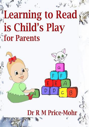 Learning to Read is Child's Play: for Parents