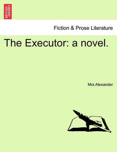 Cover image for The Executor: A Novel. Vol. III.