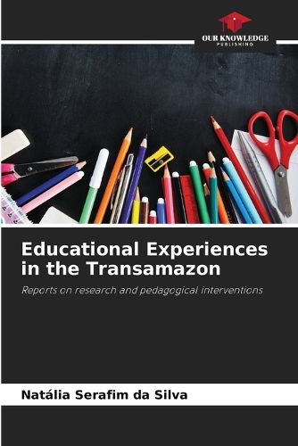 Cover image for Educational Experiences in the Transamazon