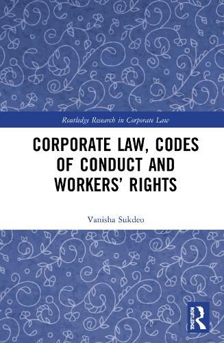 Cover image for Corporate Law, Codes of Conduct and Workers' Rights