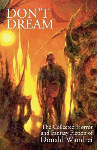 Don't Dream: The Collected Horror and Fantasy of Donald Wandrei