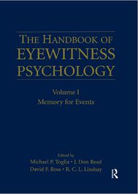 Cover image for The Handbook of Eyewitness Psychology: Volume I: Memory for Events