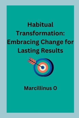 Habitual Transformation