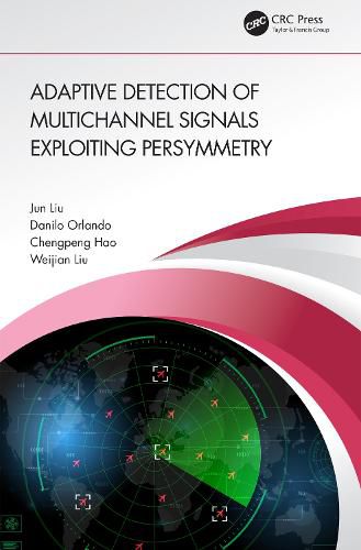 Cover image for Adaptive Detection of Multichannel Signals Exploiting Persymmetry