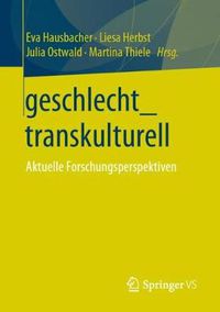 Cover image for Geschlecht_transkulturell: Aktuelle Forschungsperspektiven