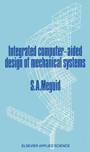 Cover image for Integrated Computer-Aided Design of Mechanical Systems