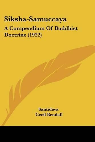 Siksha-Samuccaya: A Compendium of Buddhist Doctrine (1922)