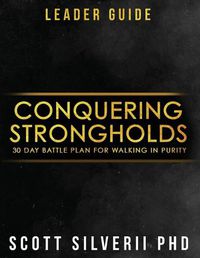 Cover image for Conquering Strongholds Leader Guide: 30-Day Battle Plan For Walking in Purity