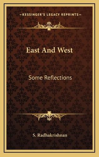 East and West: Some Reflections