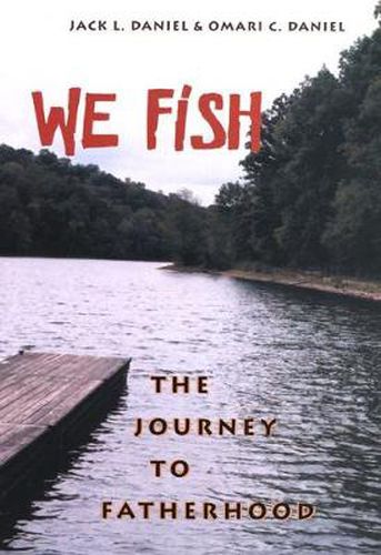 Cover image for We Fish: The Journey to Fatherhood