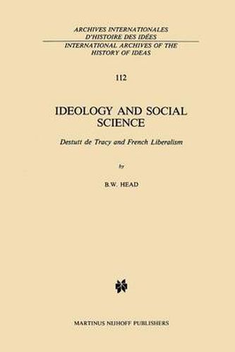 Cover image for Ideology and Social Science: Destutt de Tracy and French Liberalism