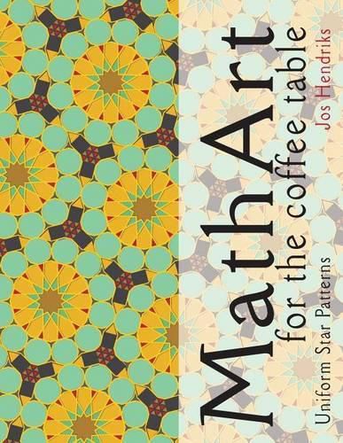 Cover image for Math Art for the coffee table: Uniform Star Patterns