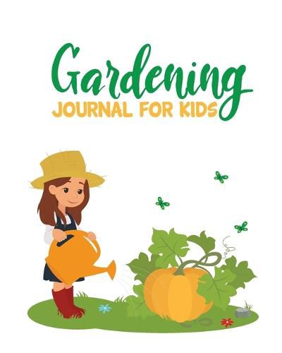 Cover image for Gardening Journal For Kids