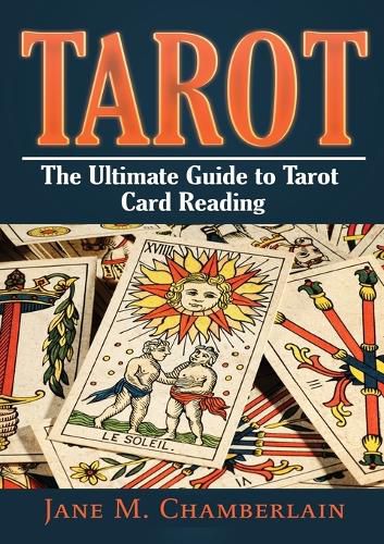 Cover image for Tarot: The Ultimate Guide to Tarot Card