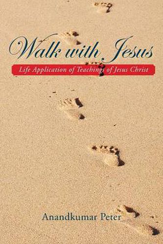 Cover image for Walk with Jesus: Life Application of Teachings of Jesus Christ