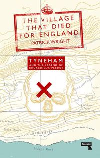 Cover image for The Village that Died for England: Tyneham and the Legend of Churchill's Pledge