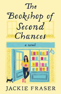 Cover image for The Bookshop of Second Chances: A Novel