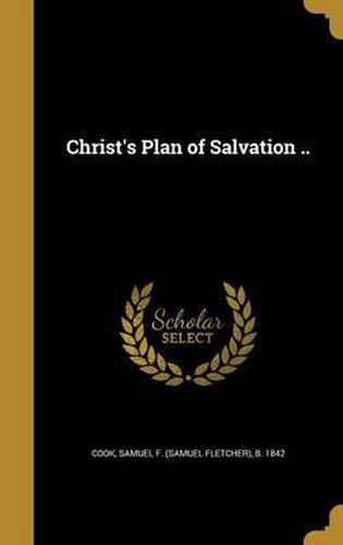 Cover image for Christ's Plan of Salvation ..