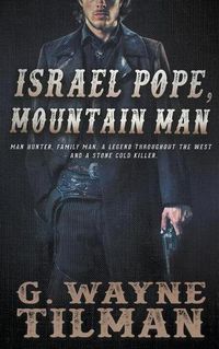 Cover image for Israel Pope, Mountain Man