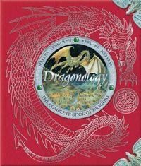 Cover image for Dragonology: The Complete Book of Dragons