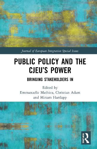 Public Policy and the CJEU's Power: Bringing Stakeholders In