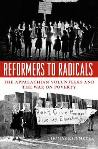 Cover image for Reformers to Radicals: The Appalachian Volunteers and the War on Poverty