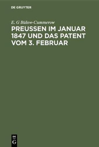 Cover image for Preussen im Januar 1847 und das Patent vom 3. Februar