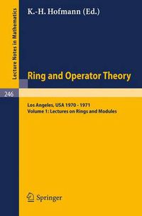 Cover image for Tulane University Ring and Operator Theory Year, 1970-1971: Vol. 1: Lectures on Rings and Modules