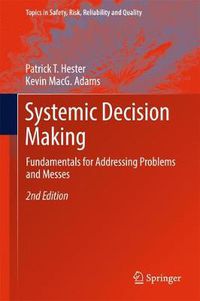 Cover image for Systemic  Decision Making: Fundamentals for Addressing Problems and Messes