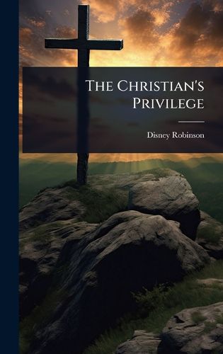 Cover image for The Christian's Privilege