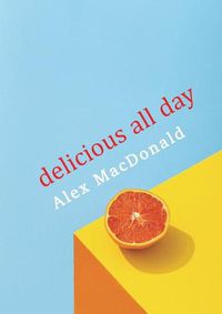 Cover image for Delicious All Day