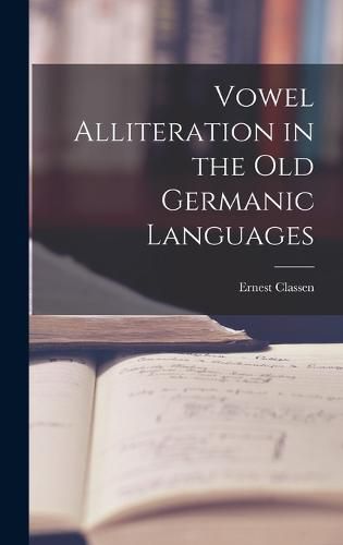 Cover image for Vowel Alliteration in the Old Germanic Languages