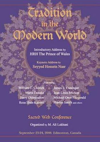 Tradition in the Modern World: Sacred Web Conference Introductory Address by Hrh the Prince of Wales