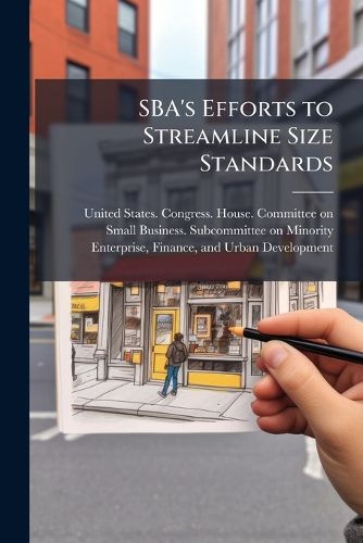Cover image for SBA's Efforts to Streamline Size Standards