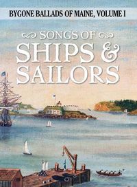 Cover image for Songs of Ships & Sailors