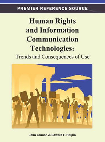 Cover image for Human Rights and Information Communication Technologies: Trends and Consequences of Use
