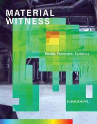 Cover image for MATERIAL WITNESS: Media, Forensics, Evidence