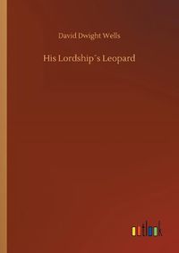 Cover image for His Lordships Leopard