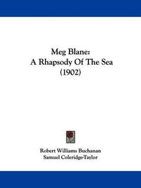 Cover image for Meg Blane: A Rhapsody of the Sea (1902)