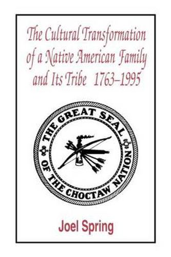 Cover image for The Cultural Transformation of a Native American Family and Its Tribe 1763-1995 A Basket of Apples: A Basket of Apples