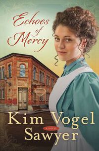 Cover image for Echoes of Mercy: A Novel