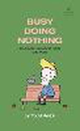 Cover image for Busy Doing Nothing: Selected Cartoons from THE POET - Volume 5