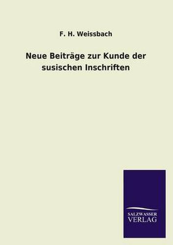 Cover image for Neue Beitrage Zur Kunde Der Susischen Inschriften