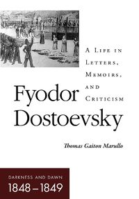 Cover image for Fyodor Dostoevsky-Darkness and Dawn (1848-1849)