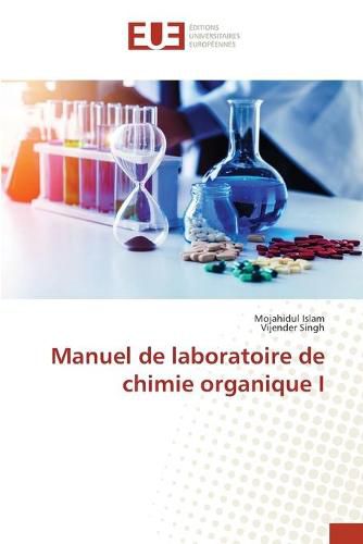 Cover image for Manuel de laboratoire de chimie organique I