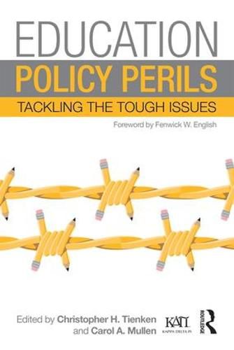 Cover image for Education Policy Perils: Tackling the Tough Issues