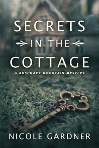 Cover image for Secrets in the Cottage