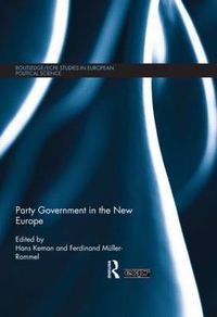 Cover image for Party Government in the New Europe