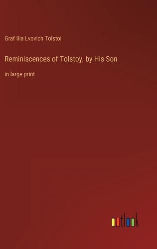 Cover image for Reminiscences of Tolstoy, by His Son